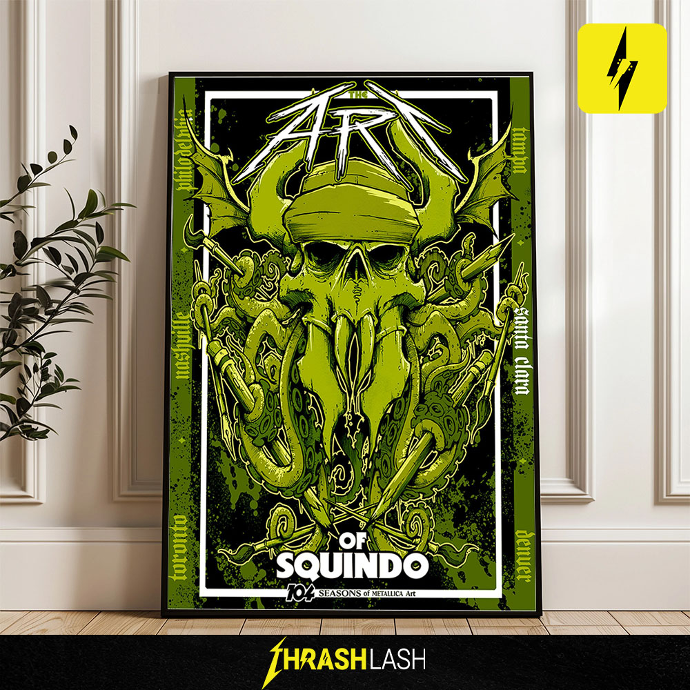 The Art of Squindo – 104 Seasons of Metallica Art Poster & Canvas  Limited Edition  June 21, 2025 at Manny’s, San Francisco  Art by Tony Squindo